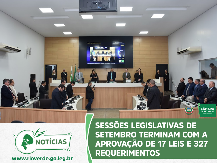 SESSÕES LEGISLATIVAS DE SETEMBRO TERMINAM COM A APROVAÇÃO DE 17 LEIS E 327 REQUERIMENTOS