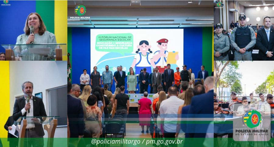 PMGO MARCA PRESENÇA NO III FÓRUM NACIONAL DE SEGURANÇA ESCOLAR