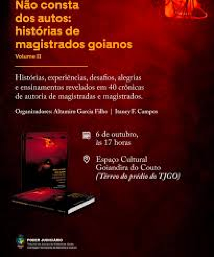 “Não Consta dos Autos”: livro que traz relatos marcantes de magistrados goianos será lançado no dia 6 de outubro